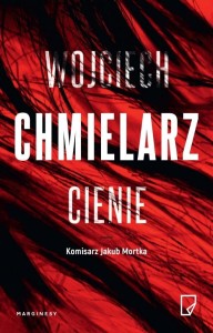 CIENIE WYD.3, WOJCIECH CHMIELARZ