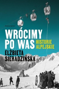 WRÓCIMY PO WAS. HISTORIE ALPEJSKIE