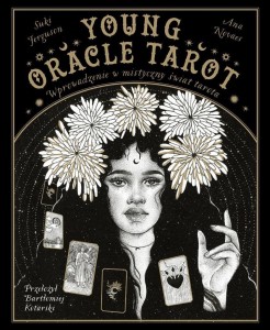 YOUNG ORACLE TAROT. WPROWADZENIE W MISTYCZNY..