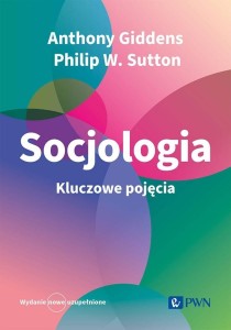 SOCJOLOGIA. KLUCZOWE POJĘCIA