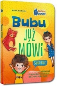 BUBU JUŻ MÓWI. SZUKAJ MNIE!, ANNA M. BUSZKIEWICZ