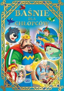 BAŚNIE DLA CHŁOPCÓW, PRACA ZBIOROWA