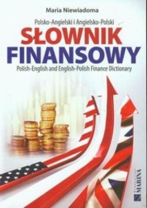 SŁOWNIK FINANSOWY POLSKO-ANGIELSKI ANGIELSKO-POL.