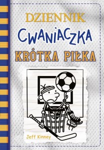DZIENNIK CWANIACZKA 16. KRÓTKA PIŁKA