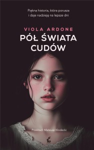 PÓŁ ŚWIATA CUDÓW, VIOLA ARDONE