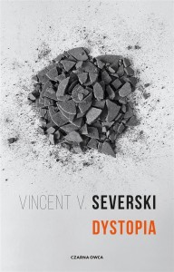 DYSTOPIA BR, VINCENT V. SEVERSKI
