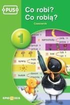 PUS CO ROBI? CO ROBIĄ? CZASOWNIK 1 EPIDEIXIS