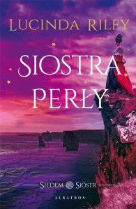 SIEDEM SIÓSTR. SIOSTRA PERŁY, LUCINDA RILEY
