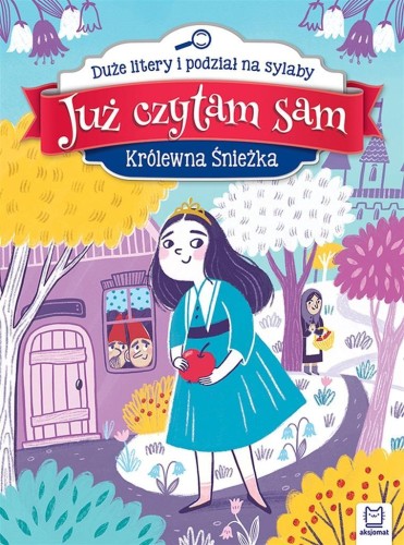 Już czytam sam. Królewna Śnieżka, Anna Podgórska
