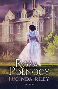 RÓŻA PÓŁNOCY, LUCINDA RILEY