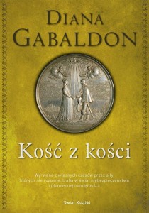 KOŚĆ Z KOŚCI, DIANA GABALDON