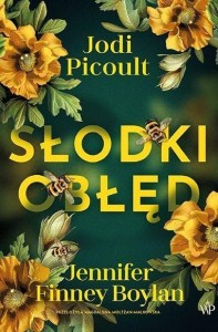 SŁODKI OBŁĘD, JODI PICOULT, JENNIFER FINNEY BOYLAN