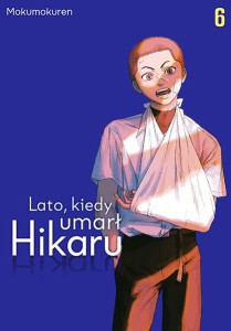 LATO KIEDY UMARŁ HIKARU 6 Studio JG  