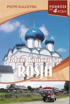 Gdzie kończy się Rosja, Piotr Kulczyna
