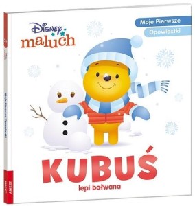 DISNEY MALUCH. KUBUŚ LEPI BAŁWANA, PRACA ZBIOROWA