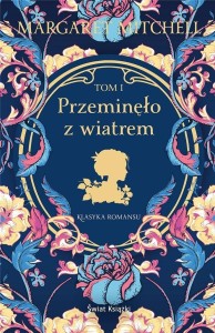 PRZEMINĘŁO Z WIATREM T.1, MARGARET MITCHELL