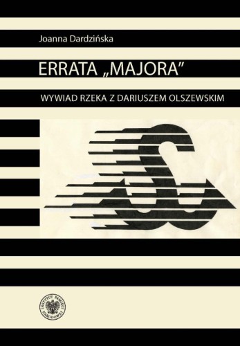 Errata Majora Wywiad rzeka z Dariuszem Olszewskim