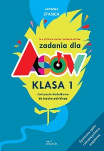 ZADANIA DLA ASÓW. KLASA 1, JADWIGA STASICA
