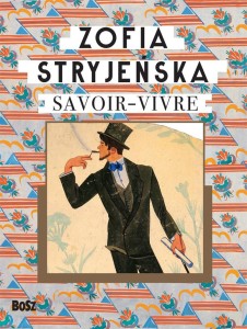 ZOFIA STRYJEŃSKA. SAVOIR-VIVRE, ZOFIA STRYJEŃSKA