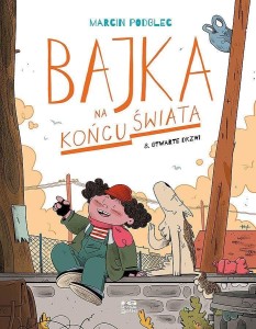 BAJKA NA KOŃCU ŚWIATA T.8 OTWARTE DRZWI