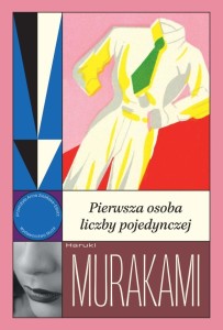 PIERWSZA OSOBA LICZBY POJEDYNCZEJ, HARUKI MURAKAMI