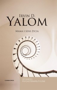 MAMA I SENS ŻYCIA. OPOWIEŚCI PSYCHOTERAPEUTYCZNE
