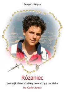 RÓŻANIEC JEST NAJKRÓTSZĄ DRABINĄ PROWADZĄCĄ..