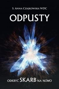 ODPUSTY. ODKRYĆ SKARB NA NOWO