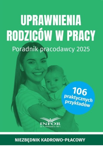 Uprawnienia rodziców w pracy 2025, praca zbiorowa