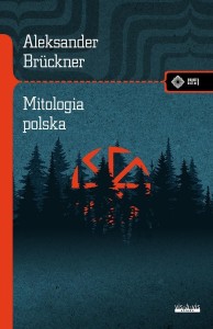 MITOLOGIA POLSKA. STUDIUM PORÓWNAWCZE