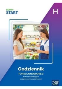 PEWNY START. CODZIENNIK. FUNKCJONOWANIE 2 POZ. H