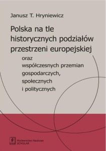 POLSKA NA TLE HISTORYCZNYCH PODZIAŁÓW...
