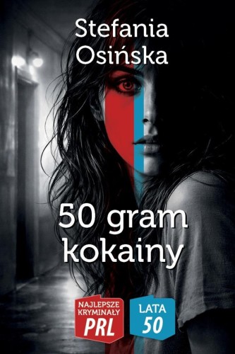 50 gram kokainy, Stefania Osińska