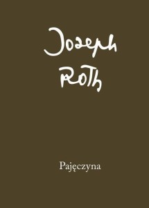 PAJĘCZYNA, JOSEPH ROTH
