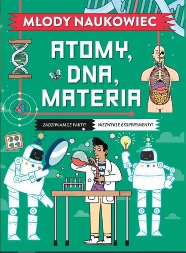 Młody naukowiec. Atomy, DNA, materia, Colin Stuart