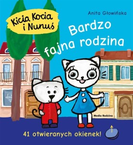 KICIA KOCIA I NUNUŚ. BARDZO FAJNA RODZINA
