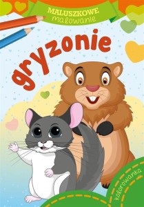 MALUSZKOWE MALOWANIE. GRYZONIE, WYDAWNICTWO SKRZAT