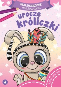 MALUSZKOWE MALOWANIE. UROCZE KRÓLICZKI