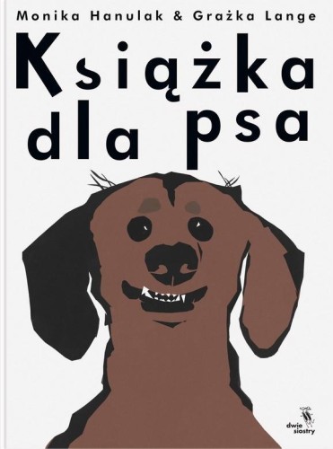 Książka dla psa, Monika Hanulak, Grażka Lange