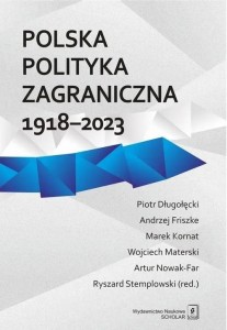 POLSKA POLITYKA ZAGRANICZNA 1918-2023