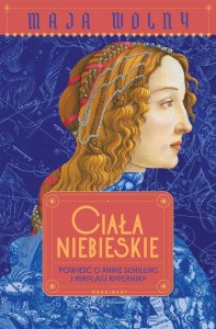 CIAŁA NIEBIESKIE, MAJA WOLNY
