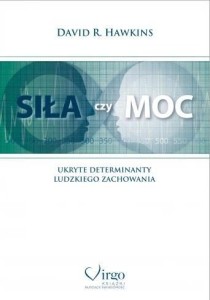 SIŁA CZY MOC W.4, DAVID R. HAWKINS