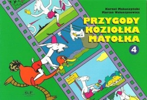 PRZYGODY KOZIOŁKA MATOŁKA CZ.4, KORNEL MAKUSZYŃSKI