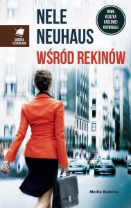WŚRÓD REKINÓW, NELE NEUHAUS