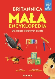 MAŁA BRITANNICA. ENCYKLOPEDIA DLA DZIECI..