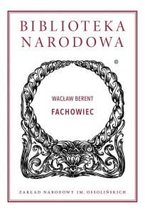 FACHOWIEC, WACŁAW BERENT