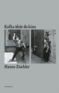 KAFKA IDZIE DO KINA, HANNS ZISCHLER