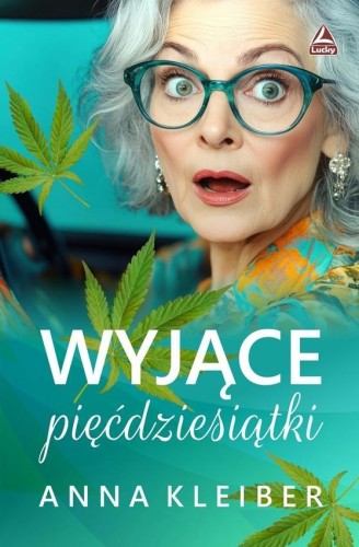 Wyjące piędziesiątki, Anna Kleiber