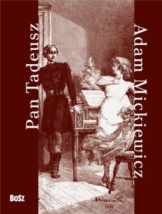 PAN TADEUSZ, ADAM MICKIEWICZ