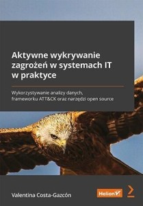 AKTYWNE WYKRYWANIE ZAGROŻEŃ W SYSTEMACH IT...